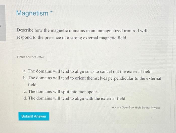 Solved Describe How The Magnetic Domains In An Unmagnetized Chegg