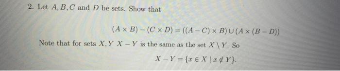 Solved Let A B C And D Be Sets Show That Chegg