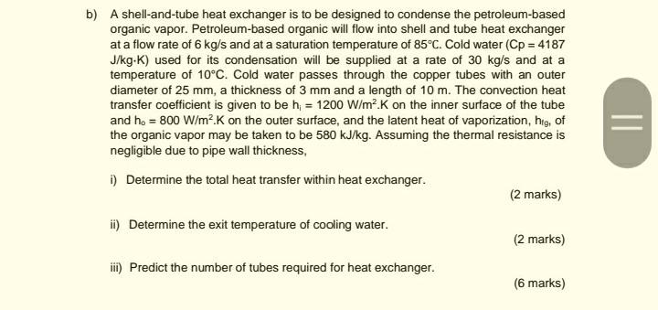 Solved B A Shell And Tube Heat Exchanger Is To Be Designed Chegg