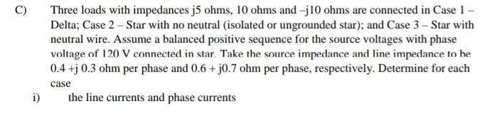 Solved C Three Loads With Impedances Mathrm J Chegg