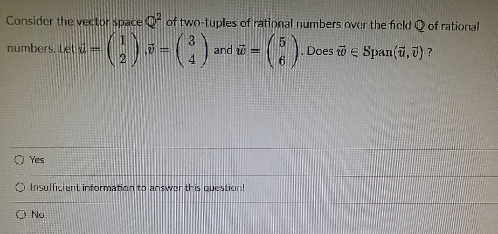 Solved Consider The Vector Space Q2 Of Two Tuples Of Chegg