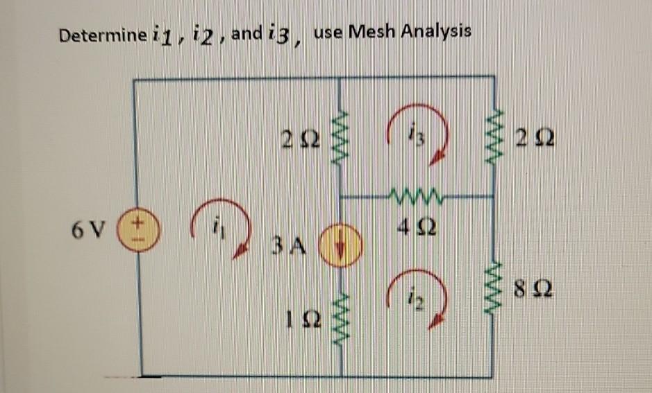 Solved Determine I 1 I2 And I3 Use Mesh Analysis 222 13 Chegg