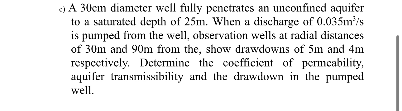 C A 30 Cm Diameter Well Fully Penetrates An Chegg