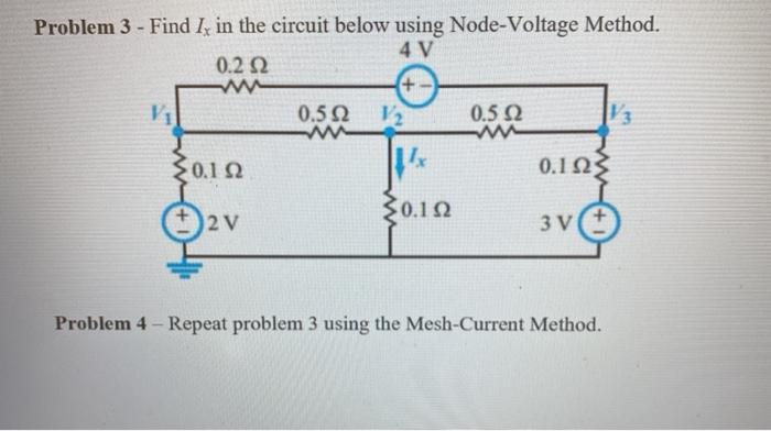 Solved Problem 3 Find Ix In The Circuit Below Using Chegg