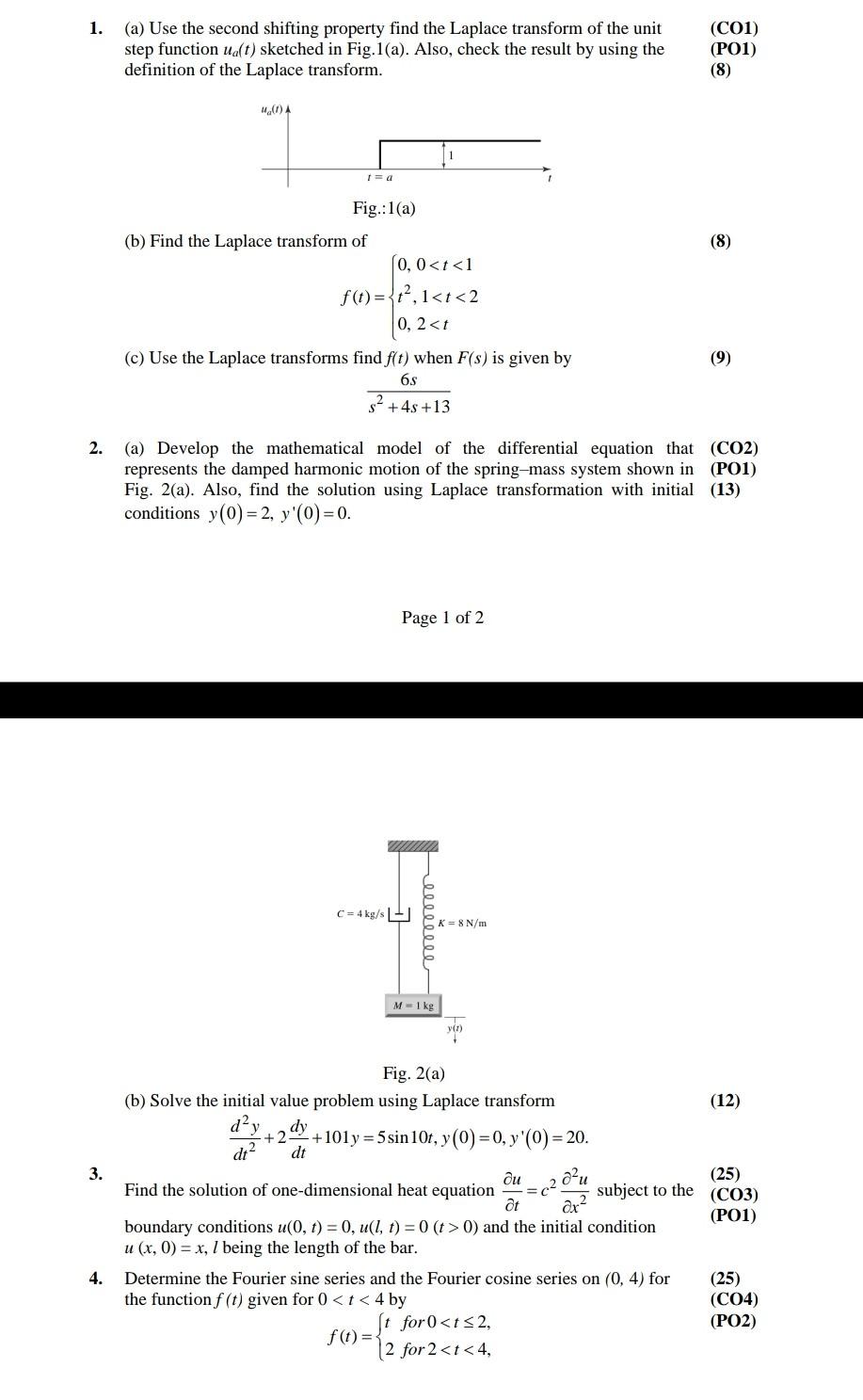 Solved A Use The Second Shifting Property Find The Chegg