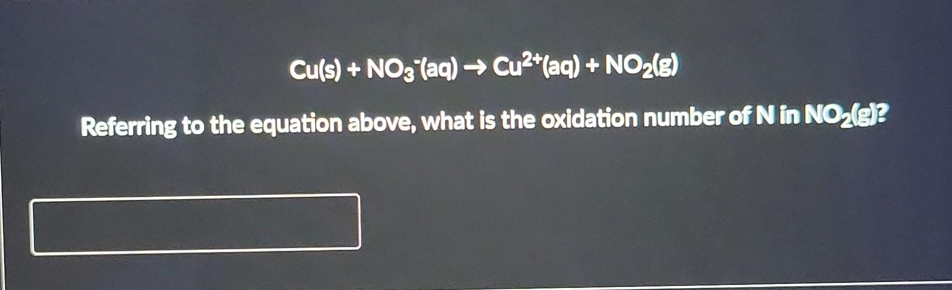 Solved Cu S NO3 Aq Cu2 Aq NO2 G Referring To The Chegg