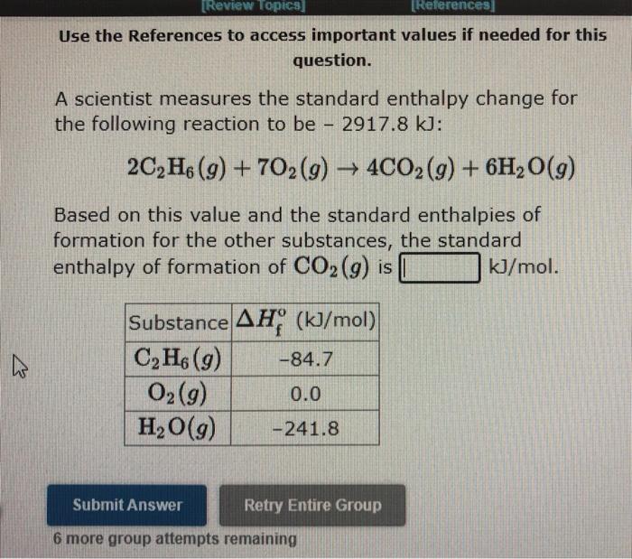 Solved Question A Scientist Measures The Standard Enthalpy Chegg