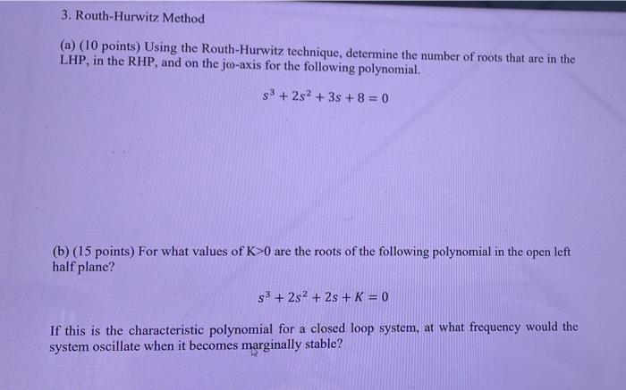 Solved Routh Hurwitz Method A Points Using The Chegg