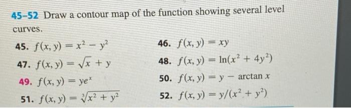 Solved Draw A Contour Map Of The Function Showing Chegg