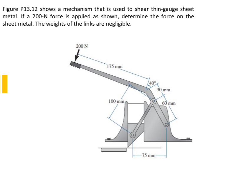 Solved Figure P13 12 Shows A Mechanism That Is Used To Chegg