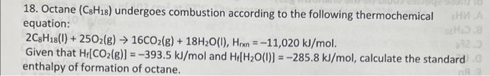 Solved Octane C H Undergoes Combustion According To Chegg