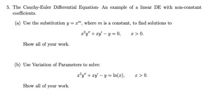 Solved The Cauchy Euler Differential Equation An Example Of Chegg