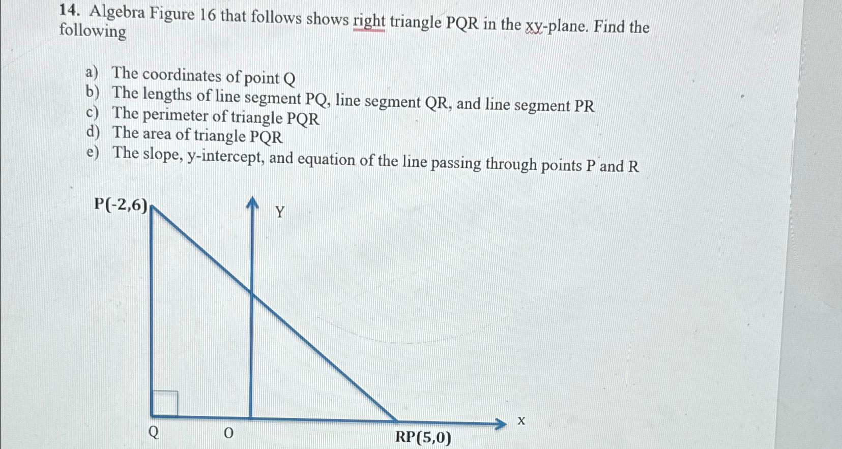 Solved Algebra Figure 16 That Follows Shows Right Triangle Chegg