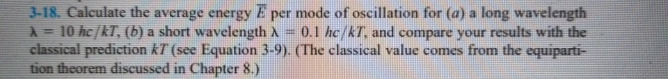 Solved 3 18 Calculate The Average Energy Per Mode Of Chegg