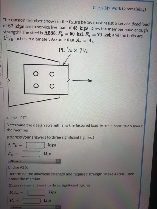 Solved Check My Work Remaining The Tension Member Shown Chegg