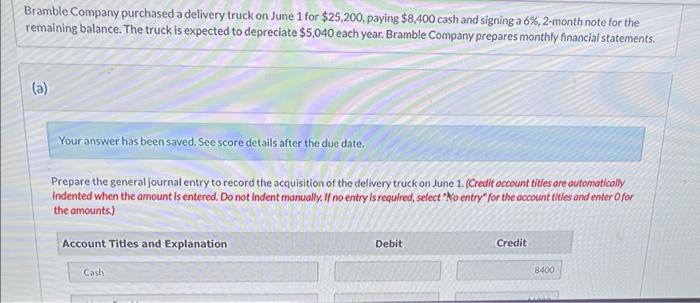 Solved Bramble Company Purchased A Delivery Truck On June Chegg