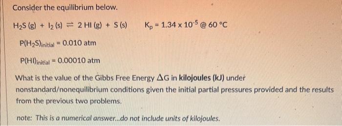 Solved Consider The Equilibrium Below H2 S G I2 Chegg