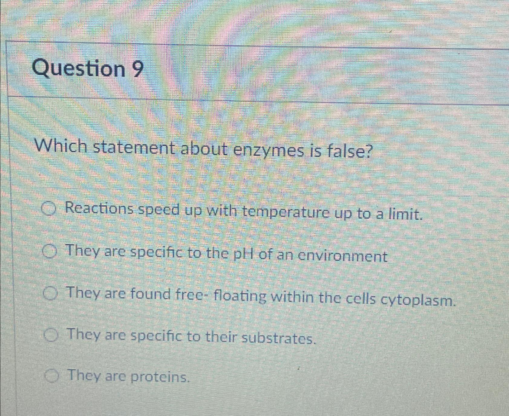 Solved Question 9Which Statement About Enzymes Is Chegg