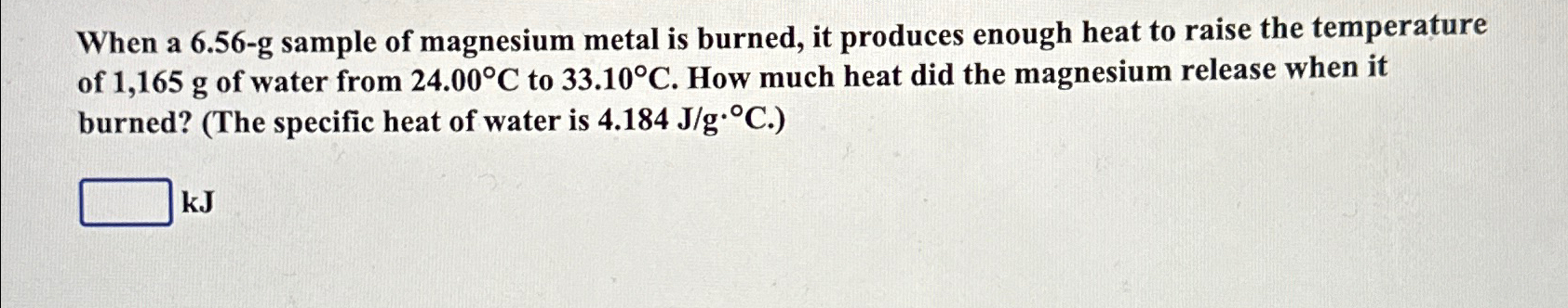 Solved When A 6 56 G Sample Of Magnesium Metal Is Burned It Chegg