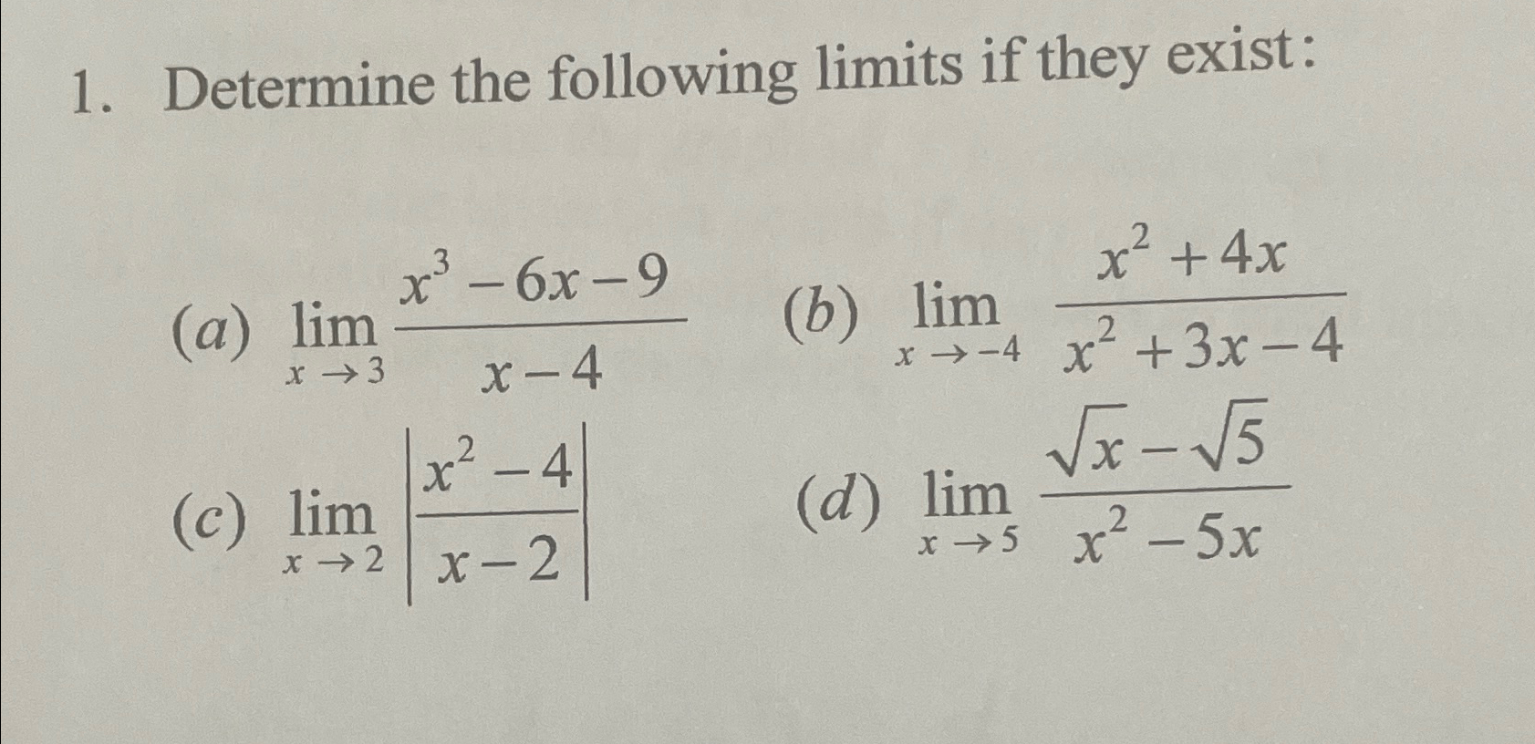 Solved Determine The Following Limits If They Chegg