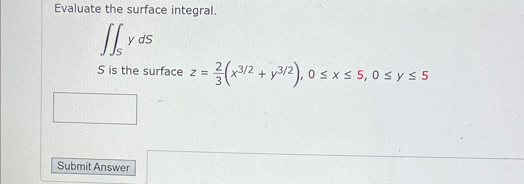 Solved Evaluate The Surface Integral Sydss Is The Surface Chegg