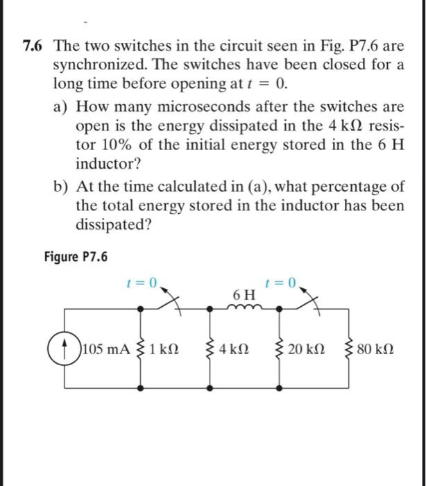 Solved 7 6 The Two Switches In The Circuit Seen In Fig P7 6 Chegg