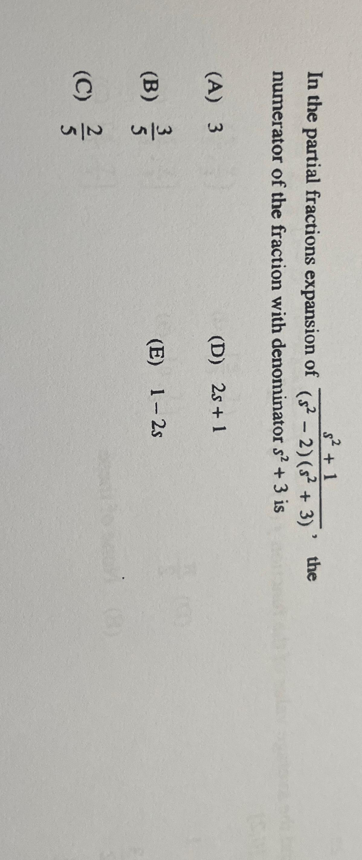 Solved In The Partial Fractions Expansion Of Chegg