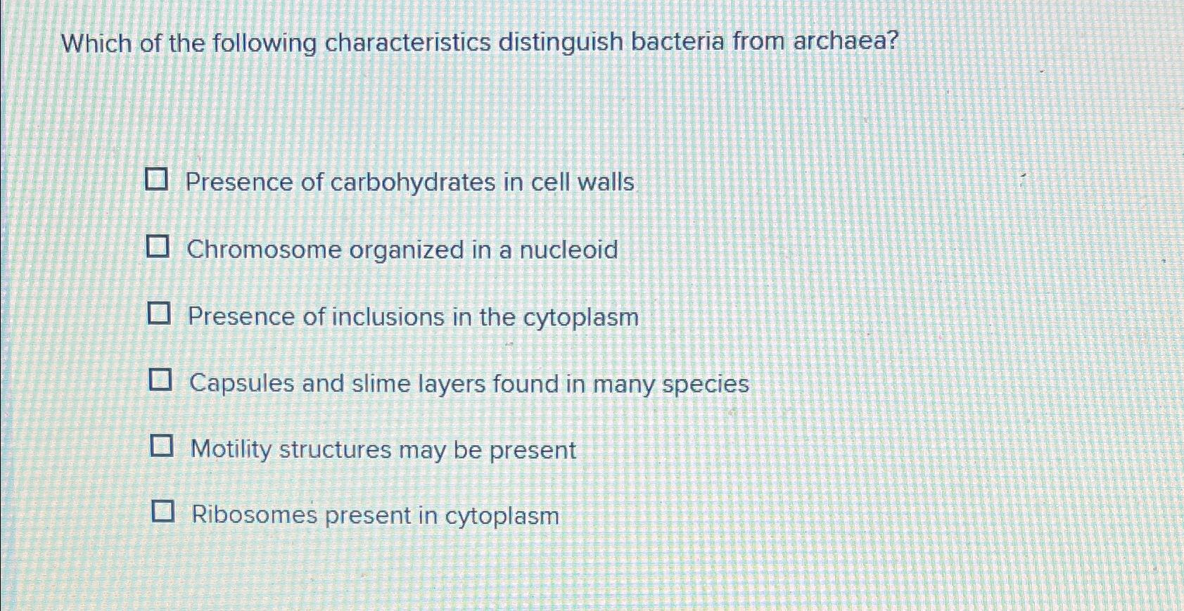 Solved Which Of The Following Characteristics Distinguish Chegg