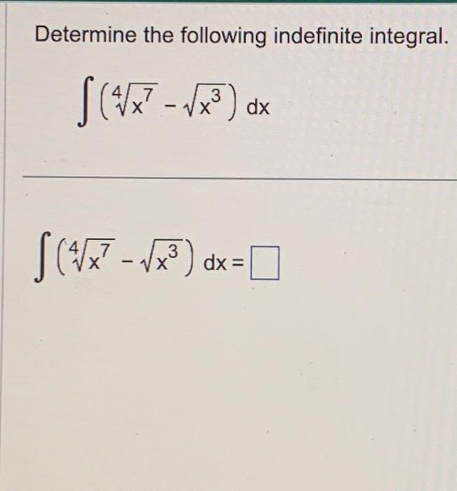 Solved Determine the following indefinite integral S x² Chegg