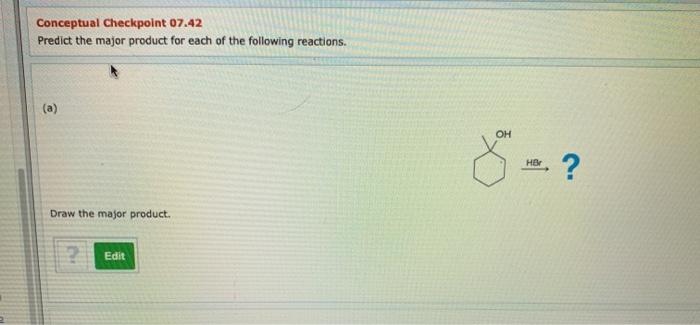 Solved Conceptual Checkpoint 07 42 Predict The Major Product Chegg