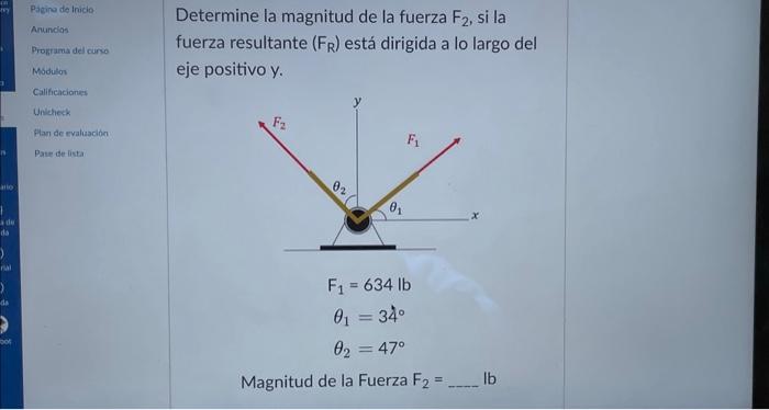 Solved Determine La Magnitud De La Fuerza F Si Chegg