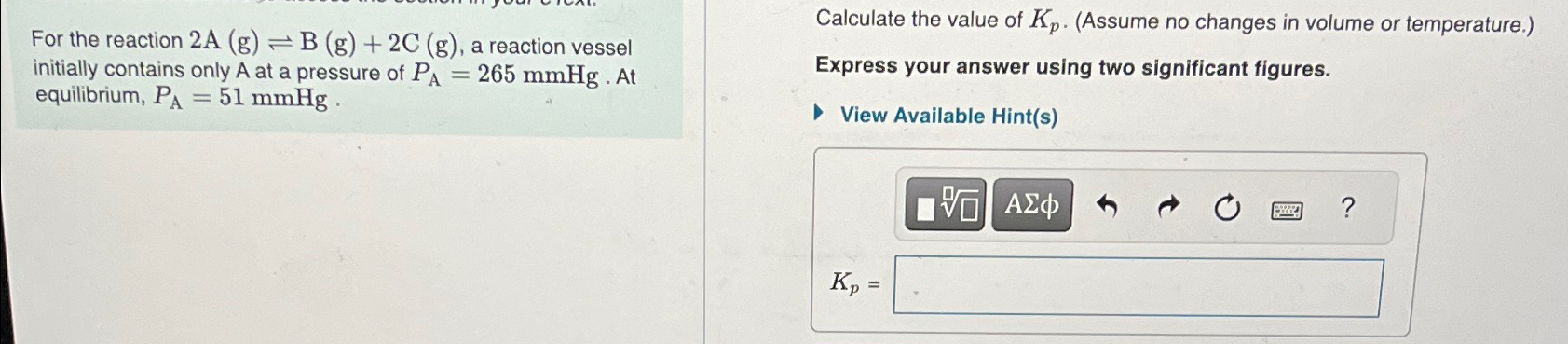 Solved For The Reaction A G B G C G A Reaction Vessel Chegg