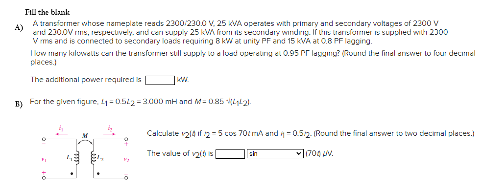 Solved Fill The Blanka A Transformer Whose Nameplate Reads Chegg