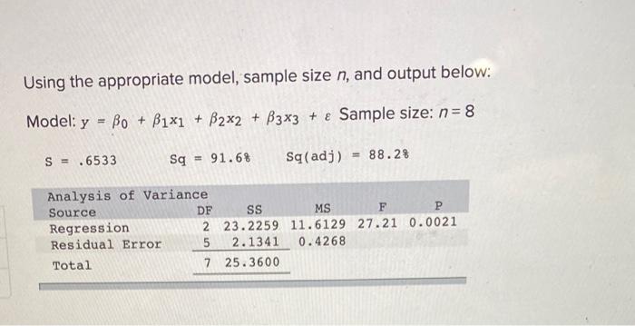 Solved Using The Appropriate Model Sample Size N And Chegg