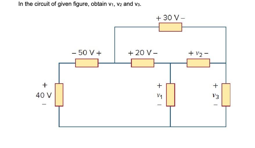 Solved In The Circuit Of Given Figure Obtain V1 V2 And V3 Chegg