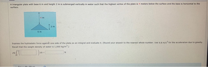 Solved A Triangular Plate With Base M And Height M Is Chegg