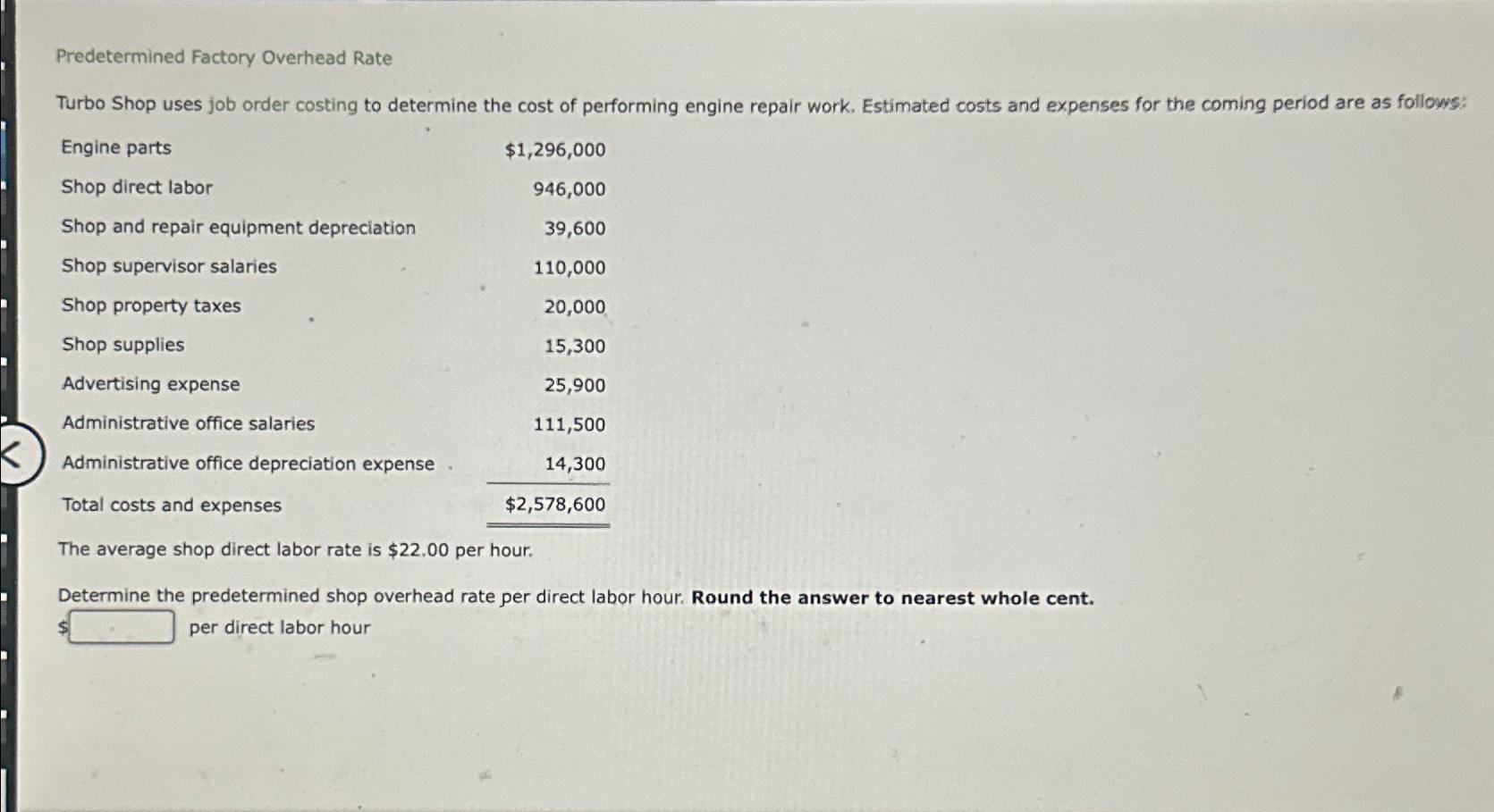 Solved Predetermined Factory Overhead Rateturbo Shop Uses Chegg