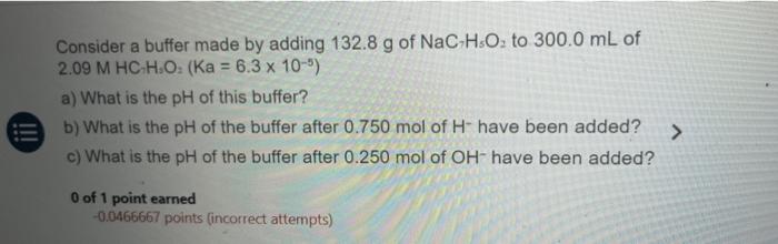 Solved Consider A Buffer Made By Adding G Of Nac H O Chegg