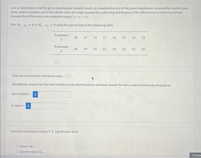 Solved Use A T Distribution And The Given Matched Pair Chegg