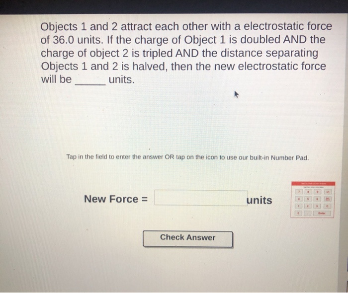 Solved Objects 1 And 2 Attract Each Other With A Chegg