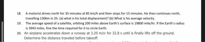 Solved 18 A Motorist Drives North For 35 Minutes At 85 Km H Chegg