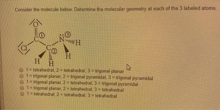 Solved Consider The Molecule Below Determine The Molecular Chegg