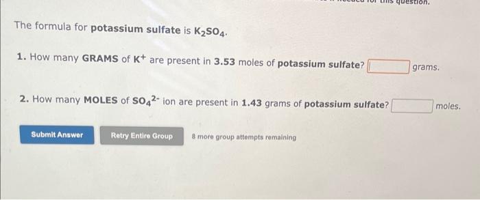 Solved The Formula For Potassium Sulfate Is K2SO4 1 How Chegg