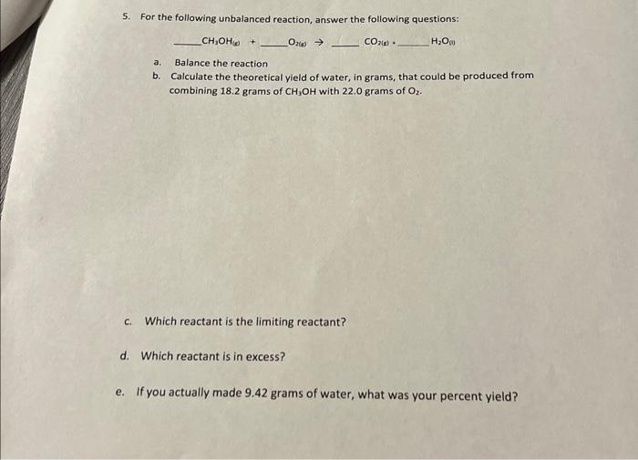 Solved 5 For The Following Unbalanced Reaction Answer The Chegg