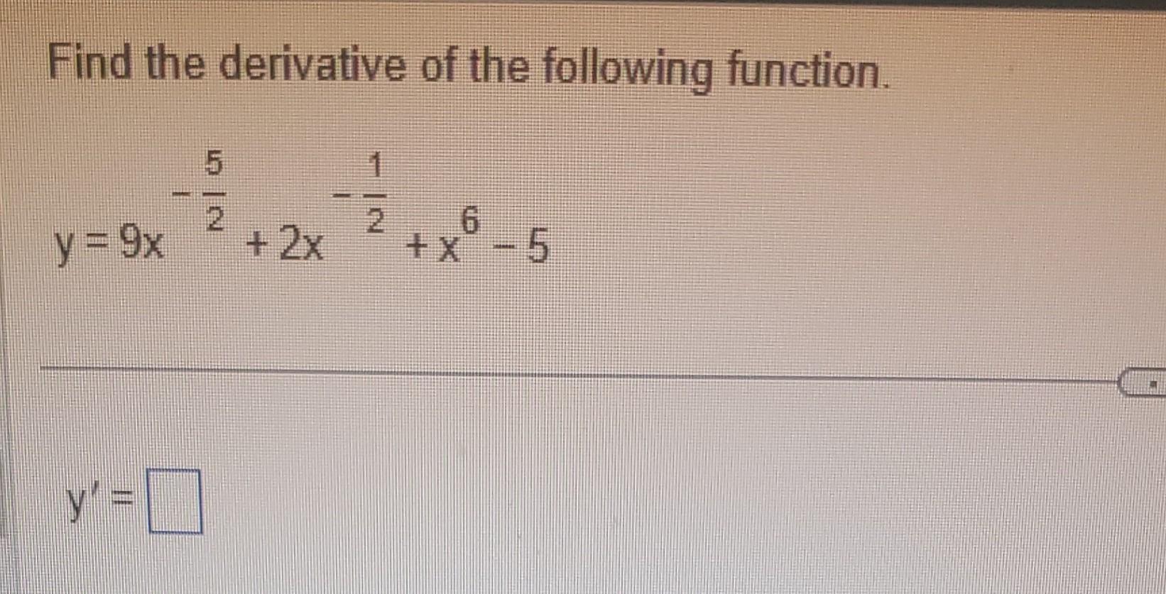 Solved Find The Derivative Of The Following Function Chegg