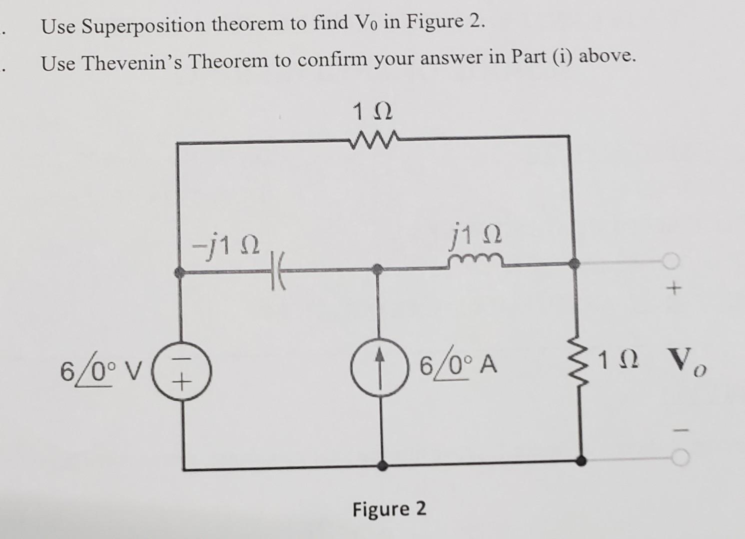 Solved Use Superposition Theorem To Find V0 In Figure 2 Use Chegg