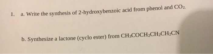 Solved A Write The Synthesis Of Hydroxybenzoic Acid Chegg