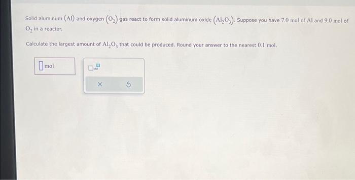 Solved Solid Aluminum Al And Oxygen O2 Gas React To Form Chegg