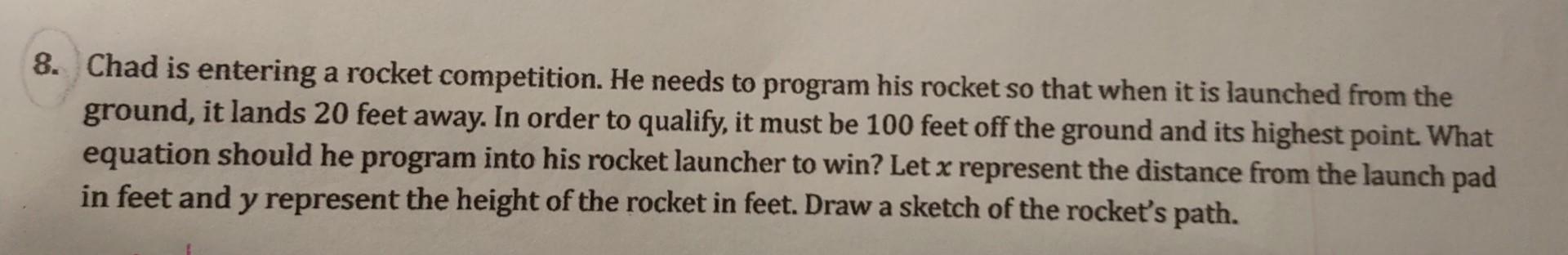 Solved Chad Is Entering A Rocket Competition He Needs To Chegg