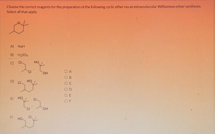 Solved Select The Reagents That You Would Use To Prepare Chegg